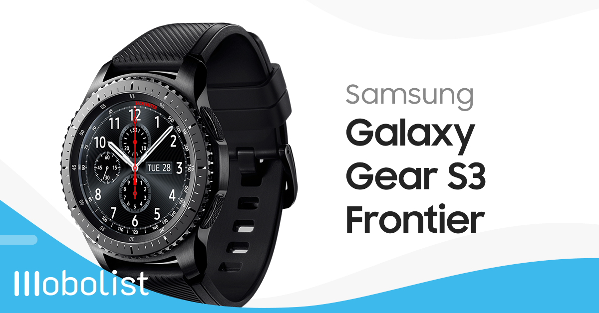 Samsung Gear S3 Frontier - Full Specifications, Price & Review