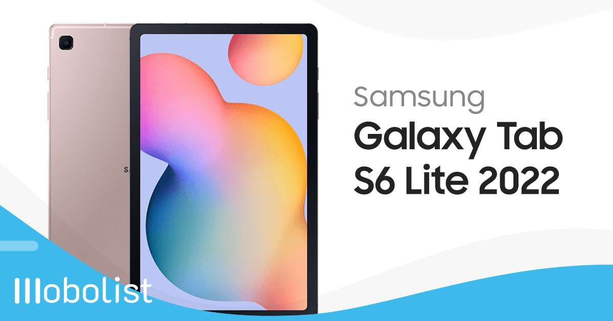 Samsung Galaxy Tab S6 Lite 2022 - Full Specifications, Price