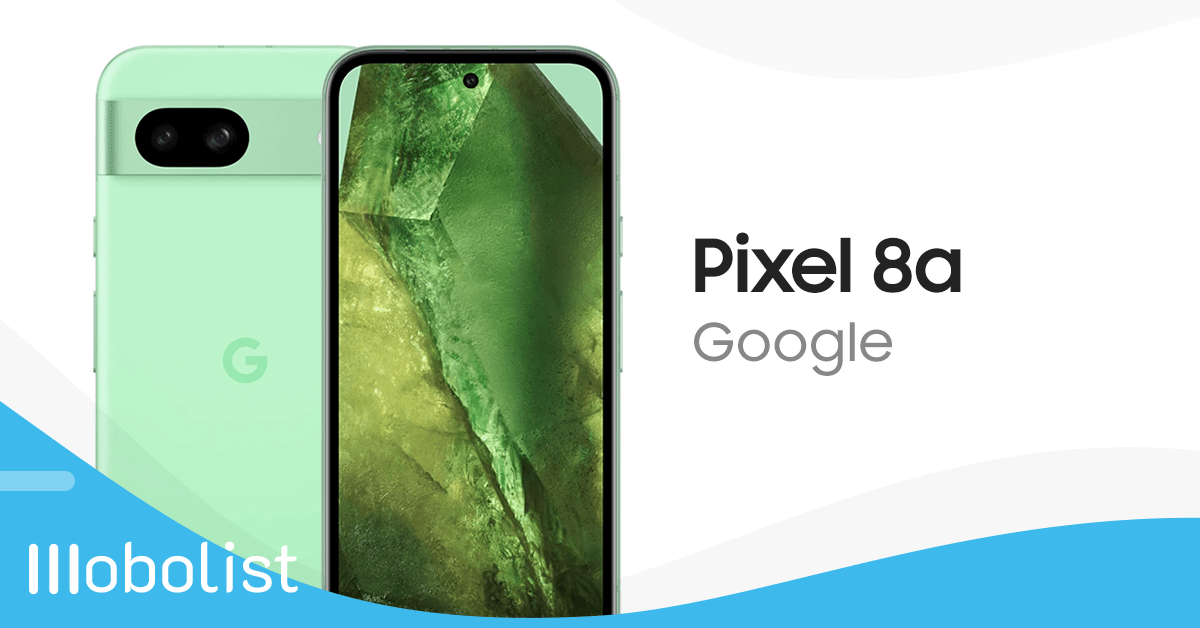 Google Pixel 8a - Full Specifications, Price & Review | Mobolist