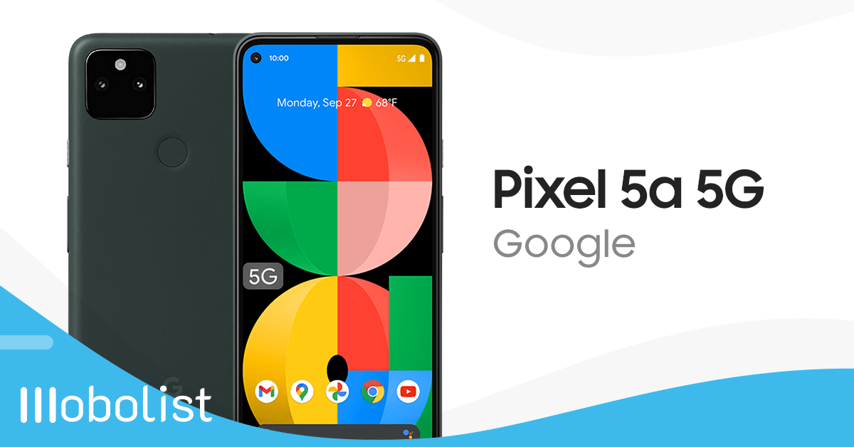 Google Pixel 5a 5G - Full Specifications, Price & Review | Mobolist